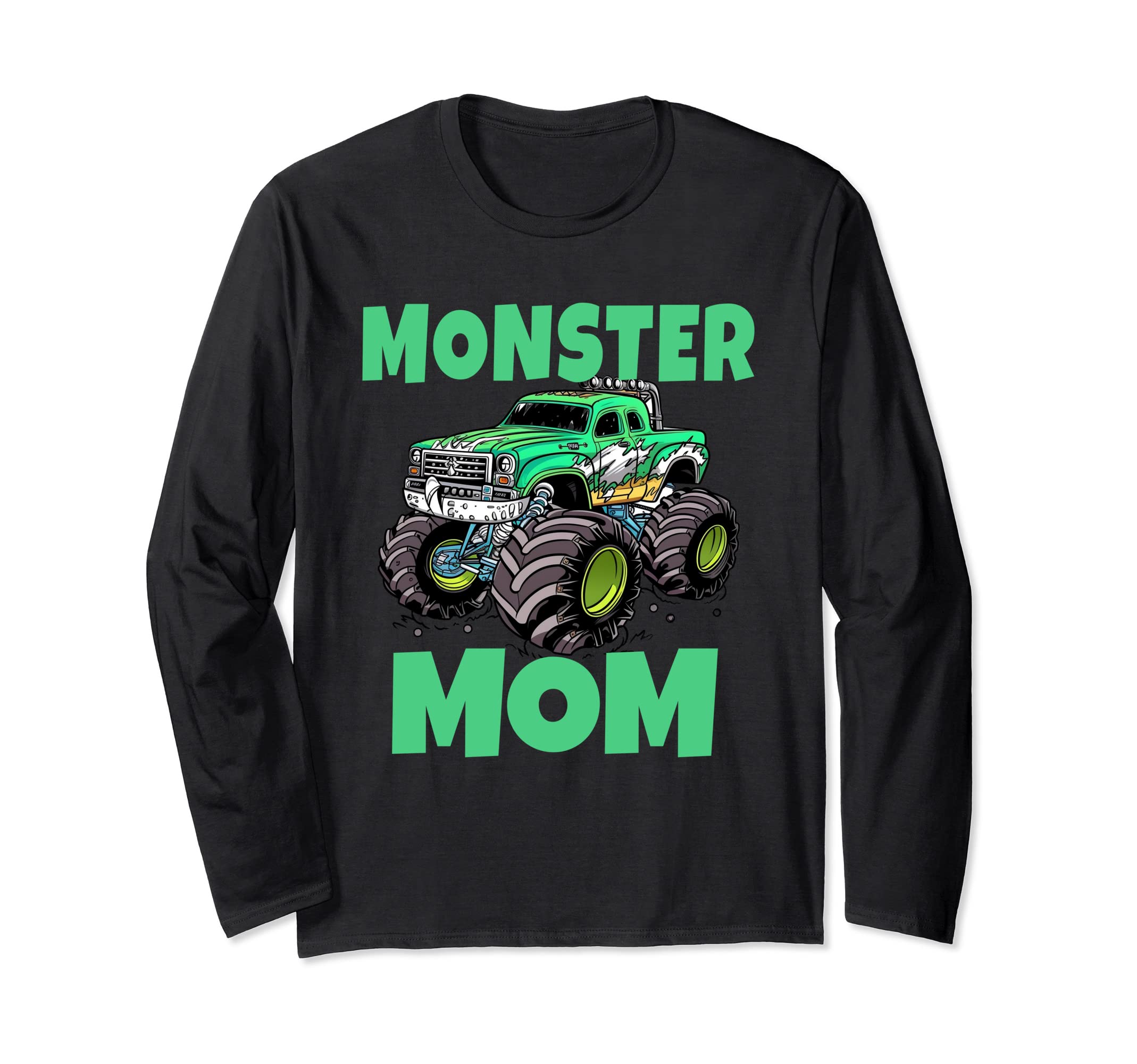 

Monster Truck Are My Jam Monster Truck Mom Mother s Day Long Sleeve T-Shirt