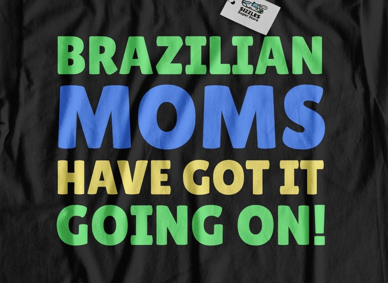Funny Brazilian Mom T-shirt Tops Tees Unisex Brazil Mothers Day Gifts XL