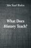 Kniha What Does History Teach? : Two Edinburgh Lectures