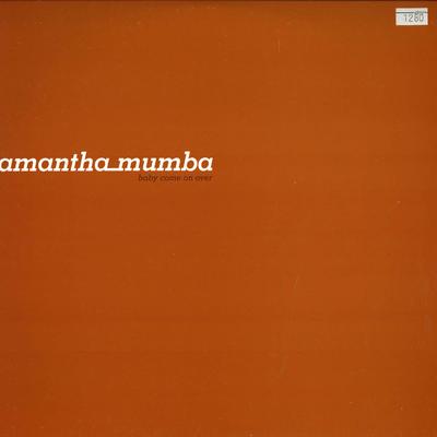 12inch Record SAMANTHA MUMBA - Baby Come On Over MR2201 MAJOR 2001 Unknown Dance & Electronica Used