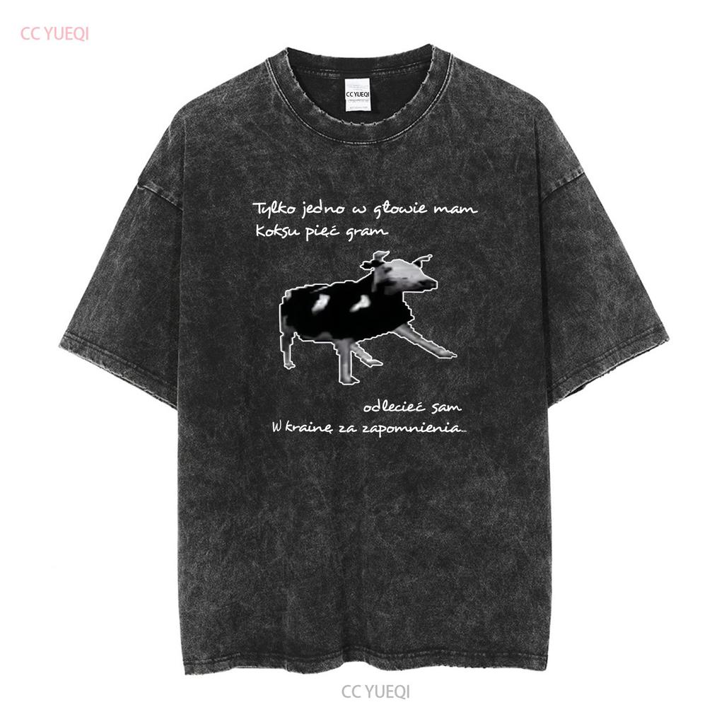 Dancing Polish Cow T Shirt Meme Tylko Jedno W Głowie Mam Clothing Long or Short Sleeves Vintage Washed Homme Slightly Casual