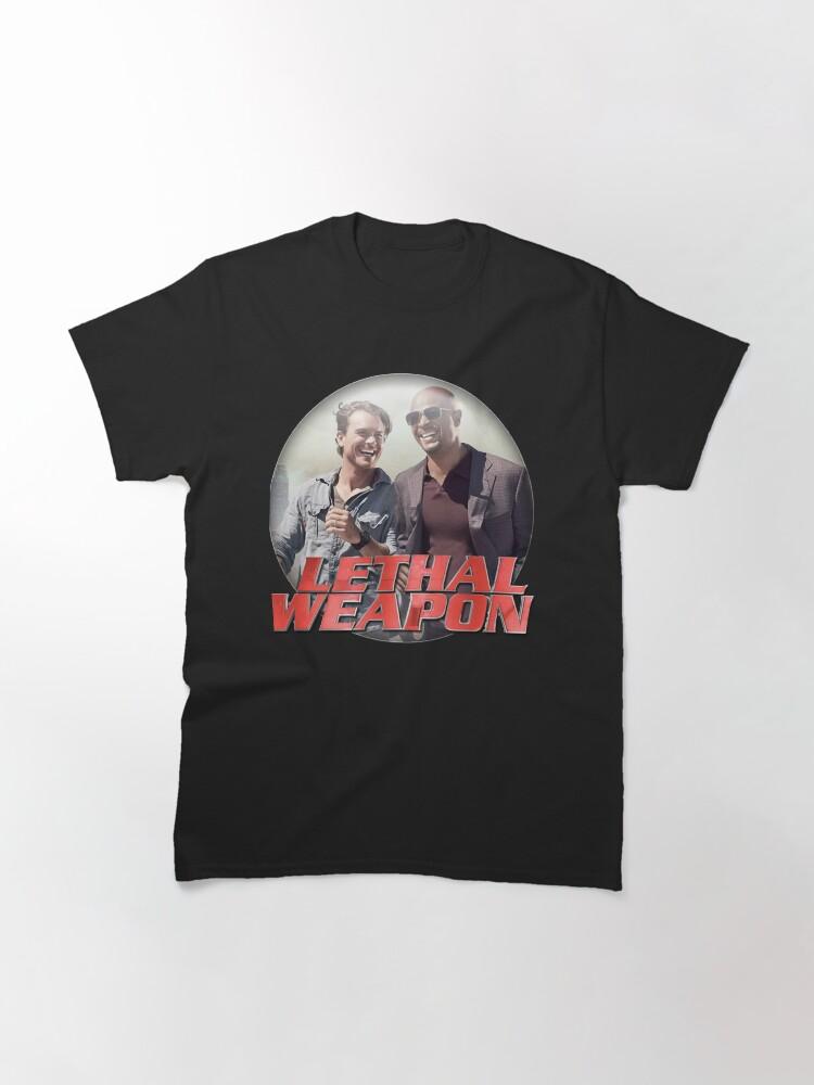 Lethal Weapon Action Movie American Police Motivational Buddy Cop Action Series Film Awesome For Movie Fans Classic T-Shirt