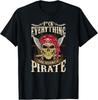 Pirate Nautical Saying Men Women Pirates Party Fest  T-Shirt Unisex T-Shirt
