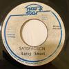 7inch Record LEROY SMART  Satisfaction NONE New Star 1978 Jamaica Reggae Ska  Dub Used