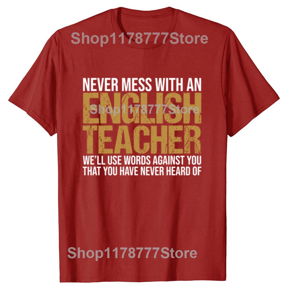 Never Mess With An English Teacher Funny Grammar Teacher TShirts Cotton Short Sleeve Men Fashion Casual Loose Oversized T Shirt S