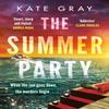 The Summer Party by Kate Gray Hardback Book 9781802793765
