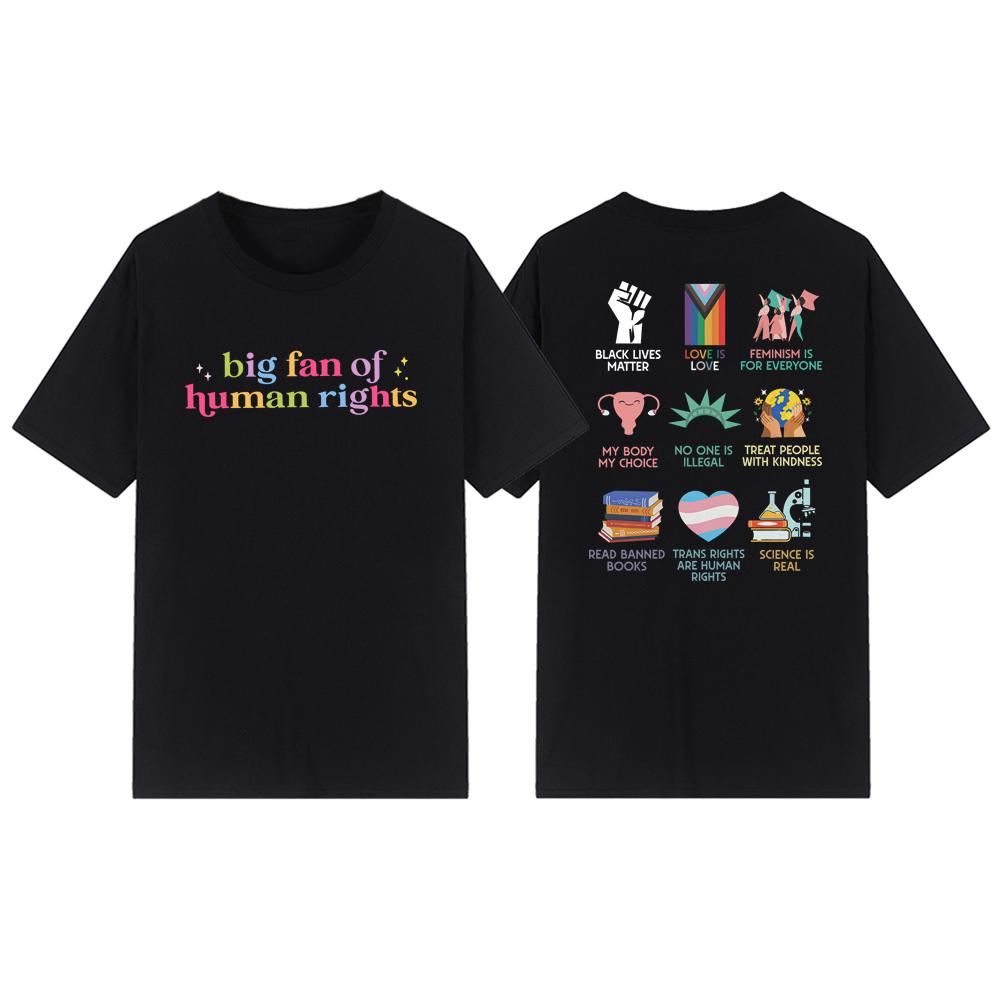 Big Fan of Human Rights T-Shirt Human Rights Tops Unisex Short Sleeve T-shirts Social Justice Gift for Activist Rainbow LGBT Tee