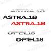 For Opel Vauxhall Zafira Vectra Astra 1.6 Logo 3D Metal Badge Decal Car Body Rear Trunk Emblem Sticker Decoration Accessories