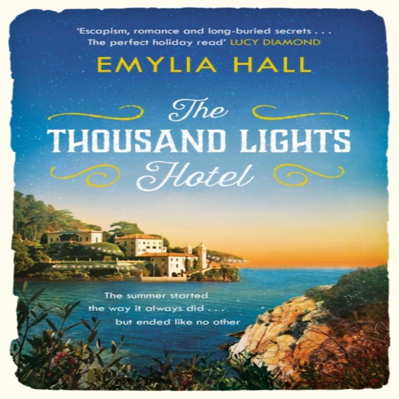 The Thousand Lights Hotel by Emylia Hall Paperback Book 9781472212023