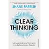 Clear Thinking  Turning Ordinary Moments  Extraordinary Paperback Us 1610 2%