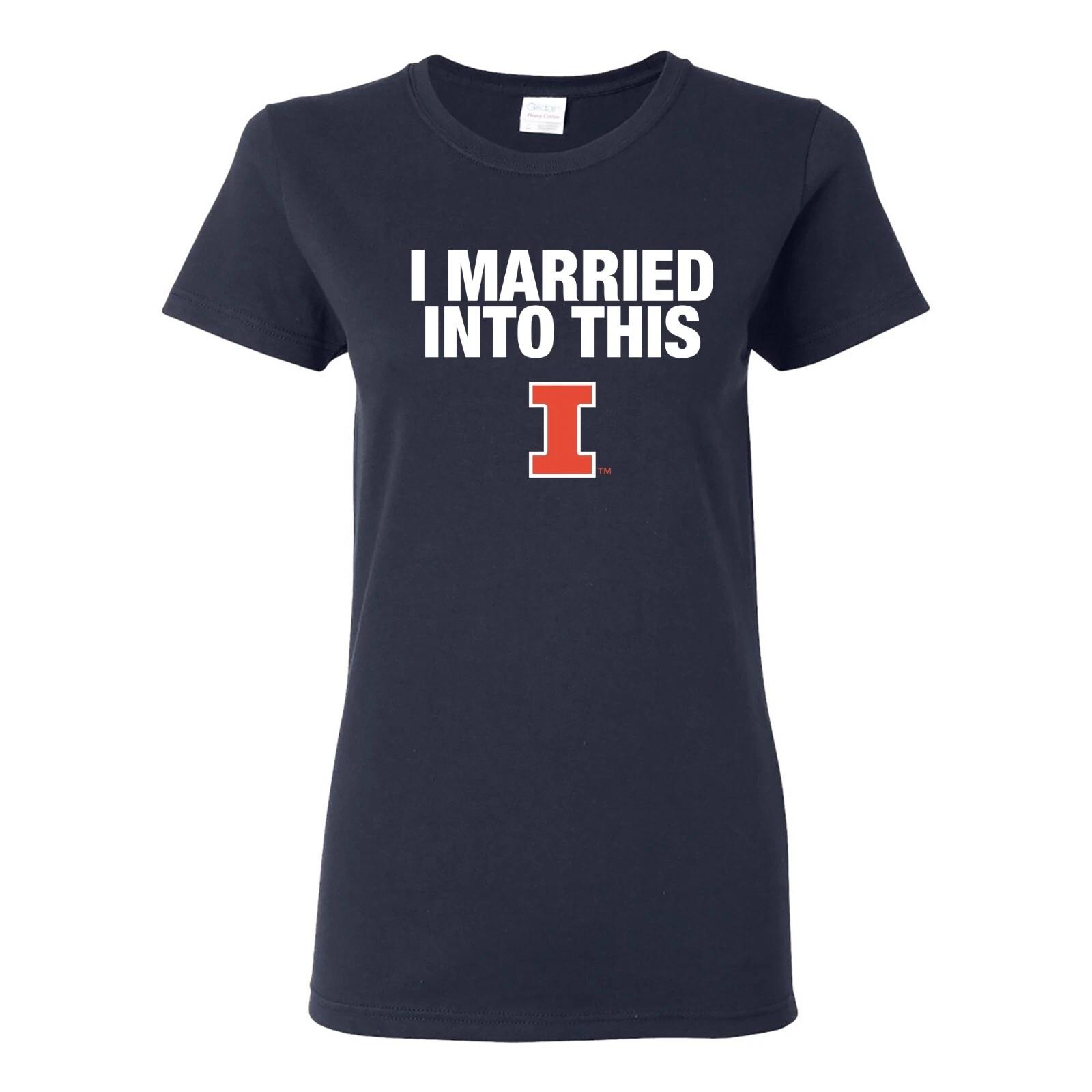 Illinois Fighting Illini I Married Into This Women s T-Shirt - Navy S