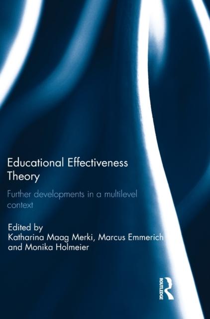Βιβλίο Educational Effectiveness Theory : Further Developments In a Multilevel Context