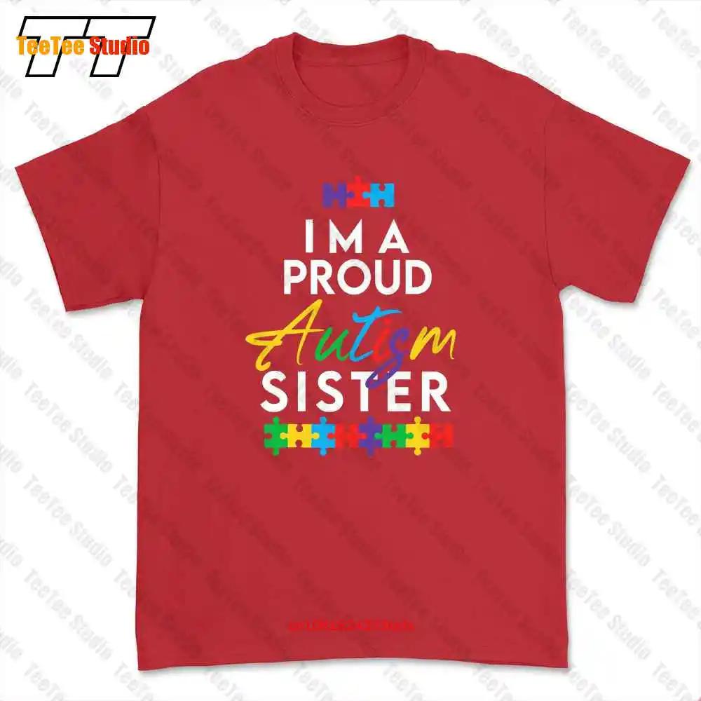 

Im A Proud Autism Sister Tshirt Tee N742 S