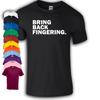 Bring Back Fingering T-Shirt | Funny