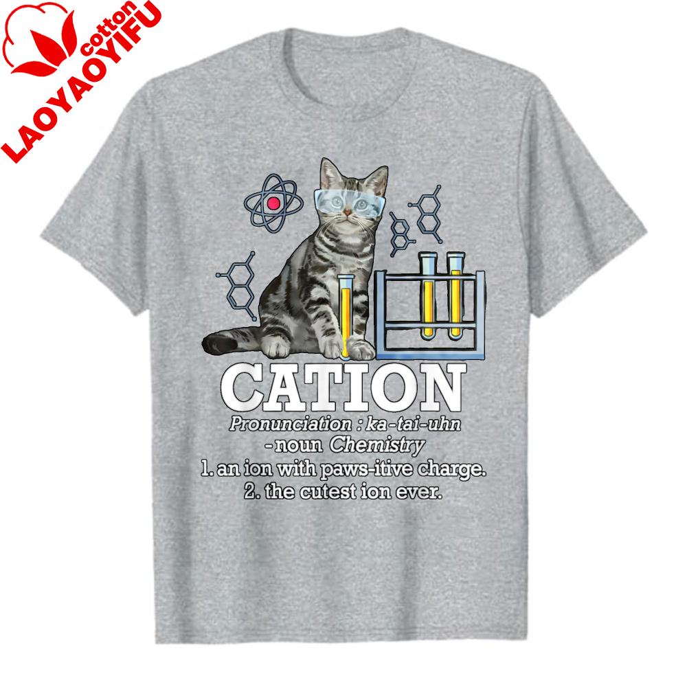 Cation Funny Chemistry Humor Science Teacher Lovely Small Cat Pun Casual Graphic TShirts Tops for Lovers Enthusiasts Unisex S