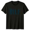T-shirt Unisexe DILF Père Dévoué Impliqué Aimant Cadeau Fête des Pères Pour Lui