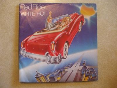 7inch Record RED RIDER  White Hot 72821 CAPITOL 1979 Canada Rock Used