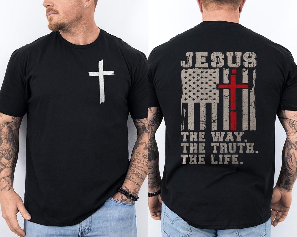 Jesus The Way Truth Life Christian Faith Religious Worship Gift 2 Sided Tee