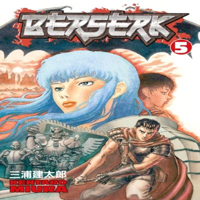 Berserk Volume 5 by Kentaro Miura Paperback Book 9781593072513