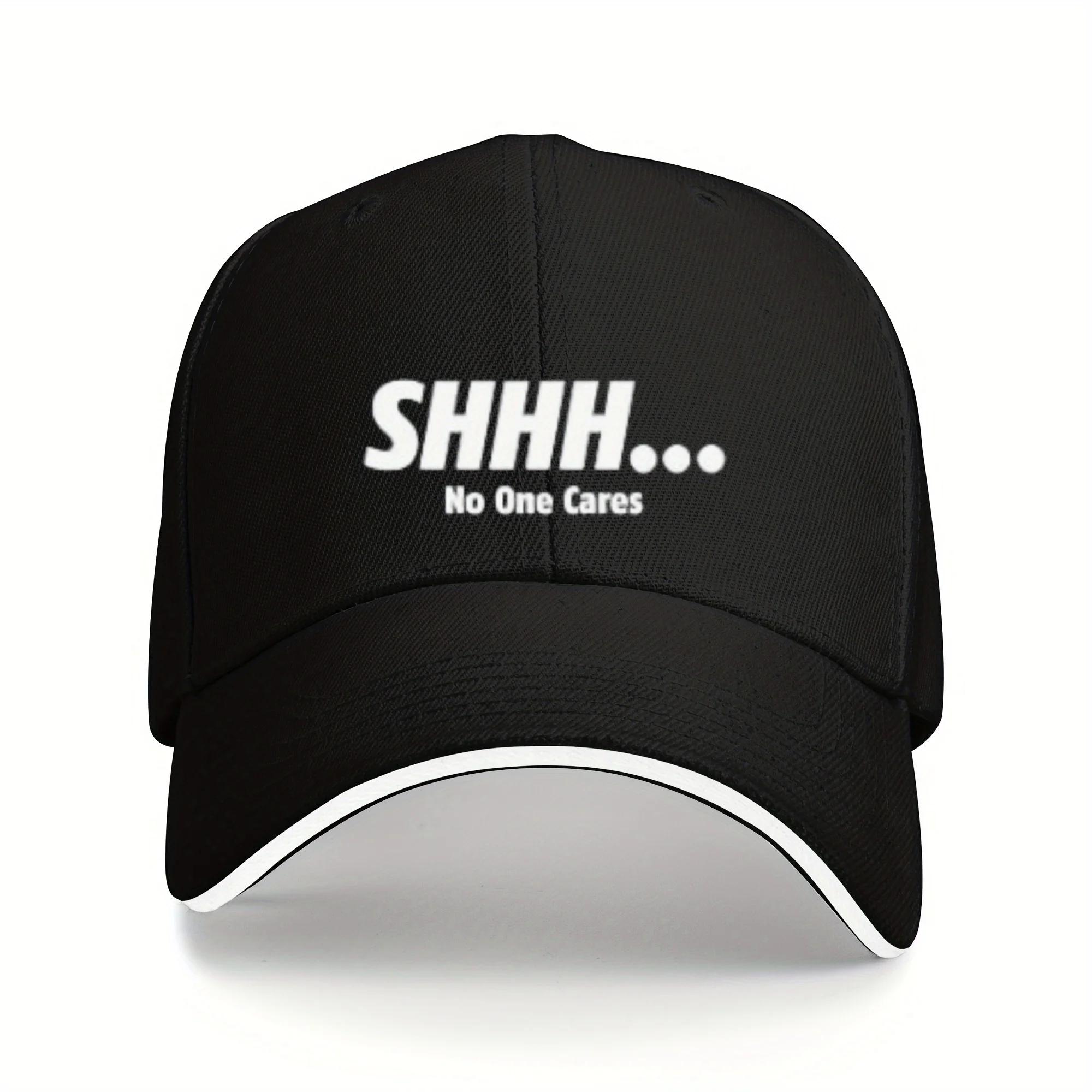 Shh! No One Cares  Humorous Baseball Cap - Adjustable Hip-Hop Hat with White Sun Visor, Lightweight Polyester Adjustable