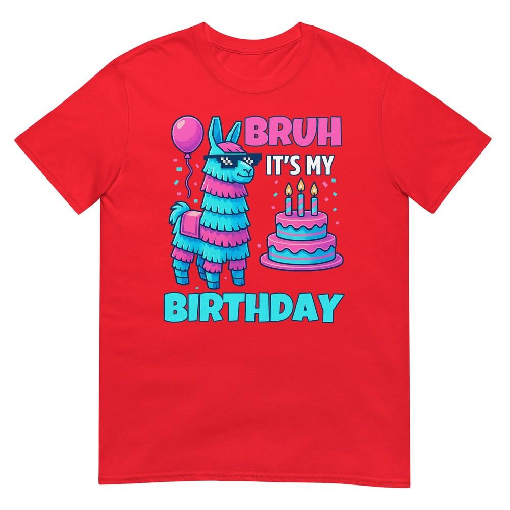 Bruh ItS My Birthday Funny Llama Pinata Bday Boy Kids Party TShirt S