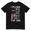 I Plead The 2Nd Amendment We People Usa Ar15 Pro Gun T Shirt