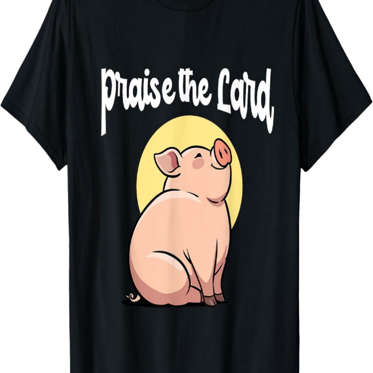 

Funny Pig Praise the Lard Cute Animal Farm Humor T-Shirt S