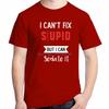 I Cant Fix Stupid But I Can Sedate It Funny Shirts Graphic Tee Tops Tshirt New Arrival Goodvs Short Sleeve Tee Cotton Tshirt