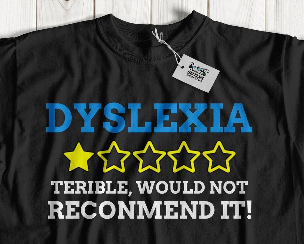 Unisex vtipné tričko pro dyslexiky Vtipné dárky pro dyslexiky a trička na podporu učení