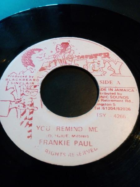 

7inch Record FRANKIE PAUL You Remind Me TSY4266 Mister Tipsy 1992 Jamaica Reggae Ska Dub Used