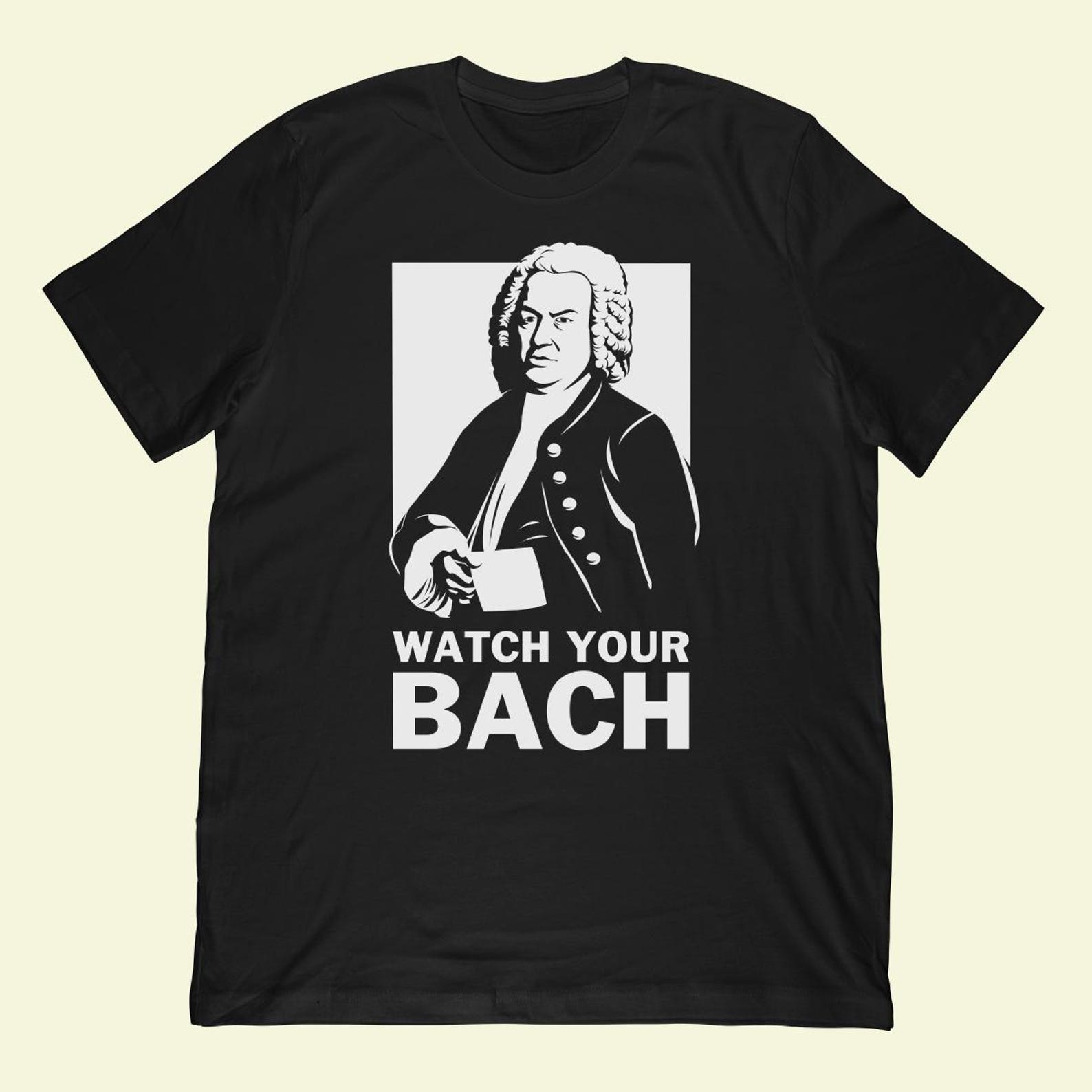 Johann Sebastian Bach Pun T-Shirt | Classical Music Composer Apparel 3XL