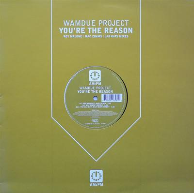 12inch Record WAMDUE PROJECT - You're The Reason 12AMPM130 AM:PM 1999 UK Dance & Electronica Used