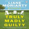 Truly Madly Guilty by Liane Moriarty Paperback Book 9781405932097