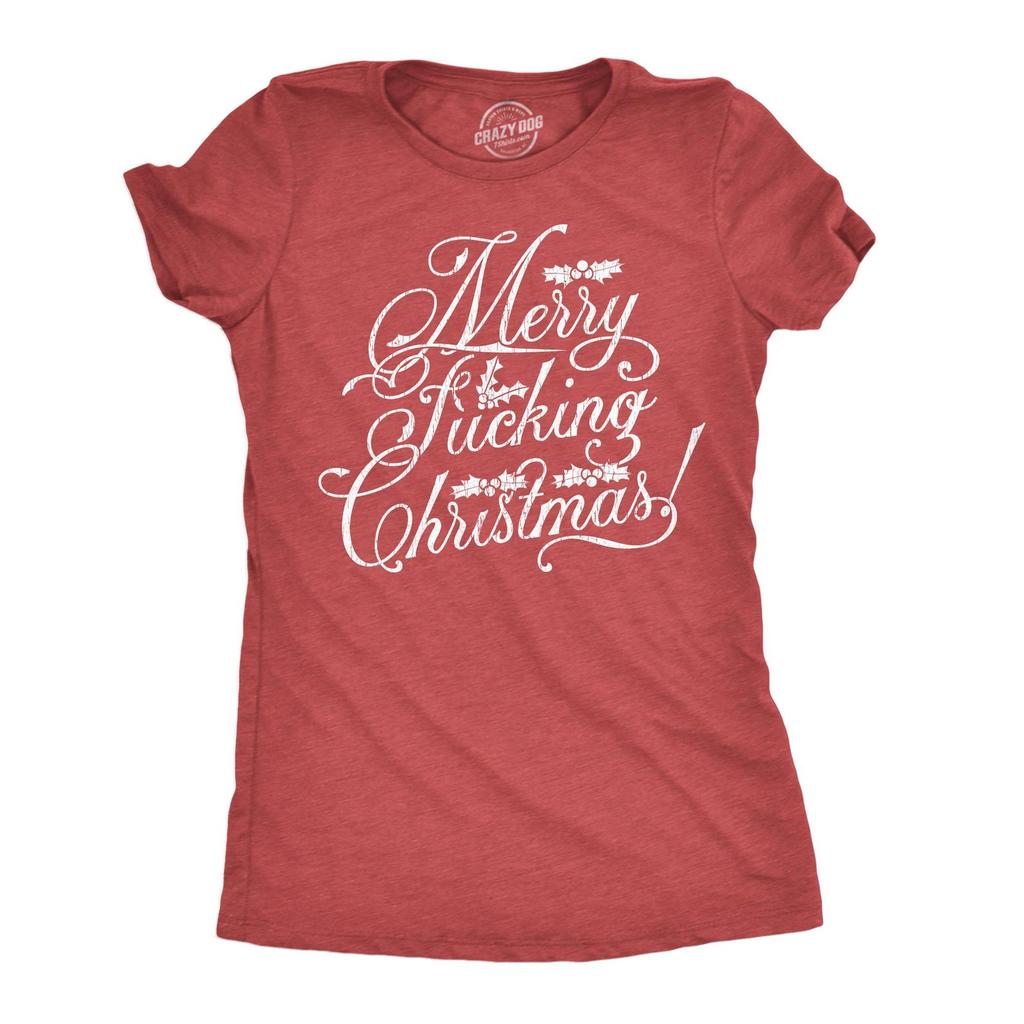 Merry Fucking Christmas T-Shirt, Funny Christmas Shirts for Women, Sarcastic Adult Xmas Tee, Holiday Gift for Her, Stocking Stuffer