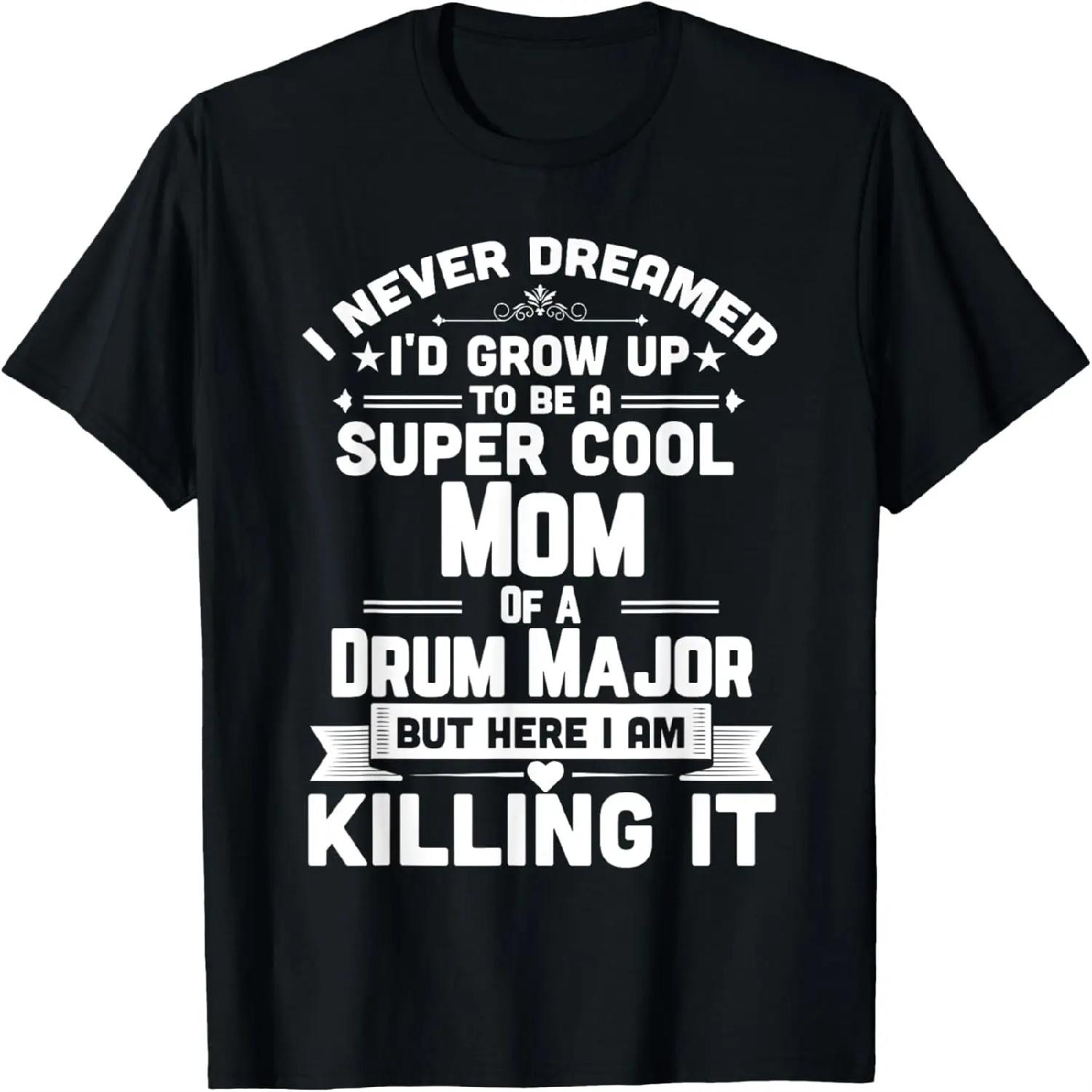 Super Cool Mom Of A Drum Major Funny Marching Band T-Shirt T-Shirt S
