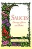 The Sauces : Dressings, Gravies and Butters Book