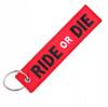 Ride Or Die Keychain - Key Fob