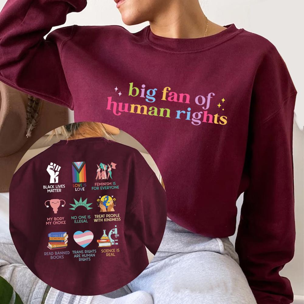 

Big Fan of Human Rights Sweatshirt Equality Social Justice Hoodie Unisex Long Sleeve Sweatshirts Political Protest Activist Gift S