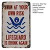 Durable Aluminum Pool Sign Swim at Your Own Risk Metal Sign, Reflective Swimming Warning Outdoor Safety Weatherproof Lifeguard Is Drunk Again