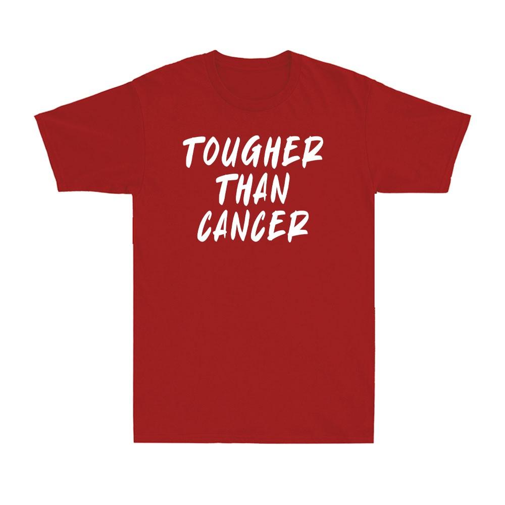 Tougher Than Cancer Awareness Survivor Gift Funny Inspiration Gift Unisexs TShirt