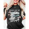 European size Book Lover T-Shirt, Books Are My Therapy T-Shirt, Funny Reading Shirt, Nerdy Graphic T-Shirt, Cute Gift for Readers