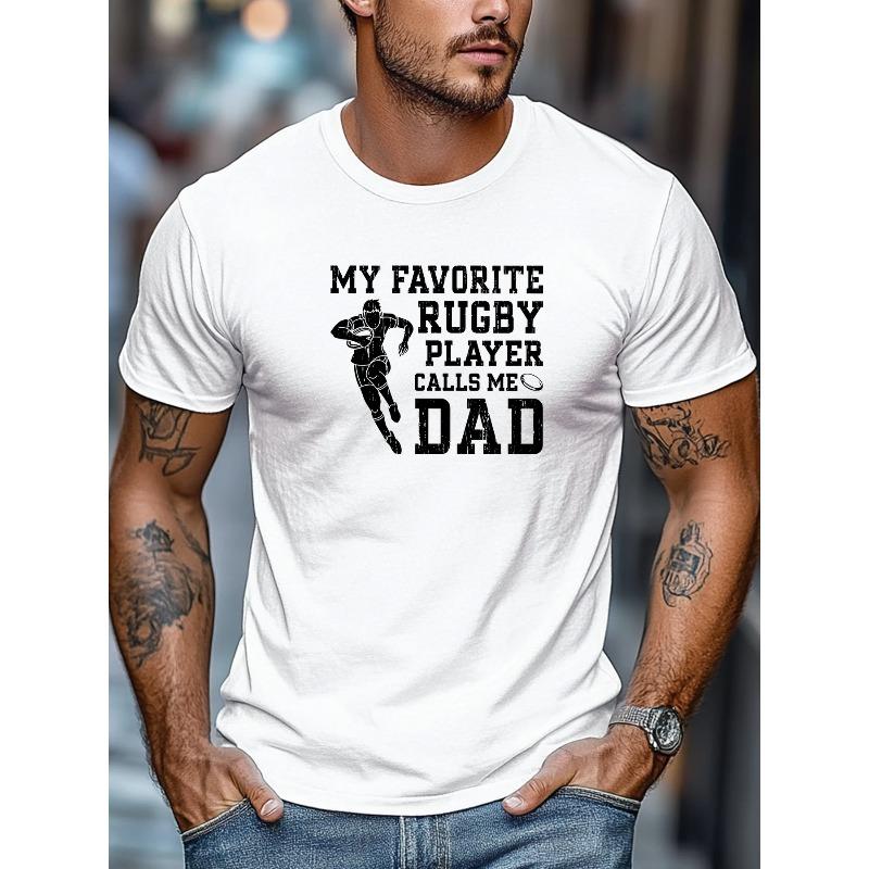 European sizes  Men'S T-Shirt,  Featuring The Design 'MY FAVORITE RUGBY PLAYER CALLS ME DAD' for Summer Leisure, Short-Sleeved Round Neck