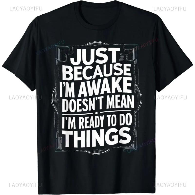 Cadou Amuzant de Ziua de Naștere Doar Pentru că Sunt Treaz Tricou pentru Pre-adolescenți Adolescenți Bărbați Îmbrăcăminte Imprimeu Personalizat Streetwear Tricouri Grafice pentru Bărbați