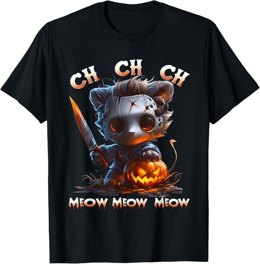 Ch Ch Ch Meow Meow Meow Horror Movies Halloween Costume Cat T-Shirt M