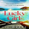 Lucky Girls by Liv Webbe Paperback Book 9781035409242