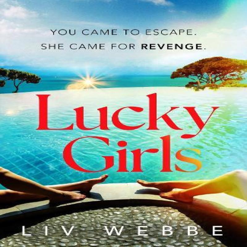 Lucky Girls by Liv Webbe Paperback Book 9781035409242