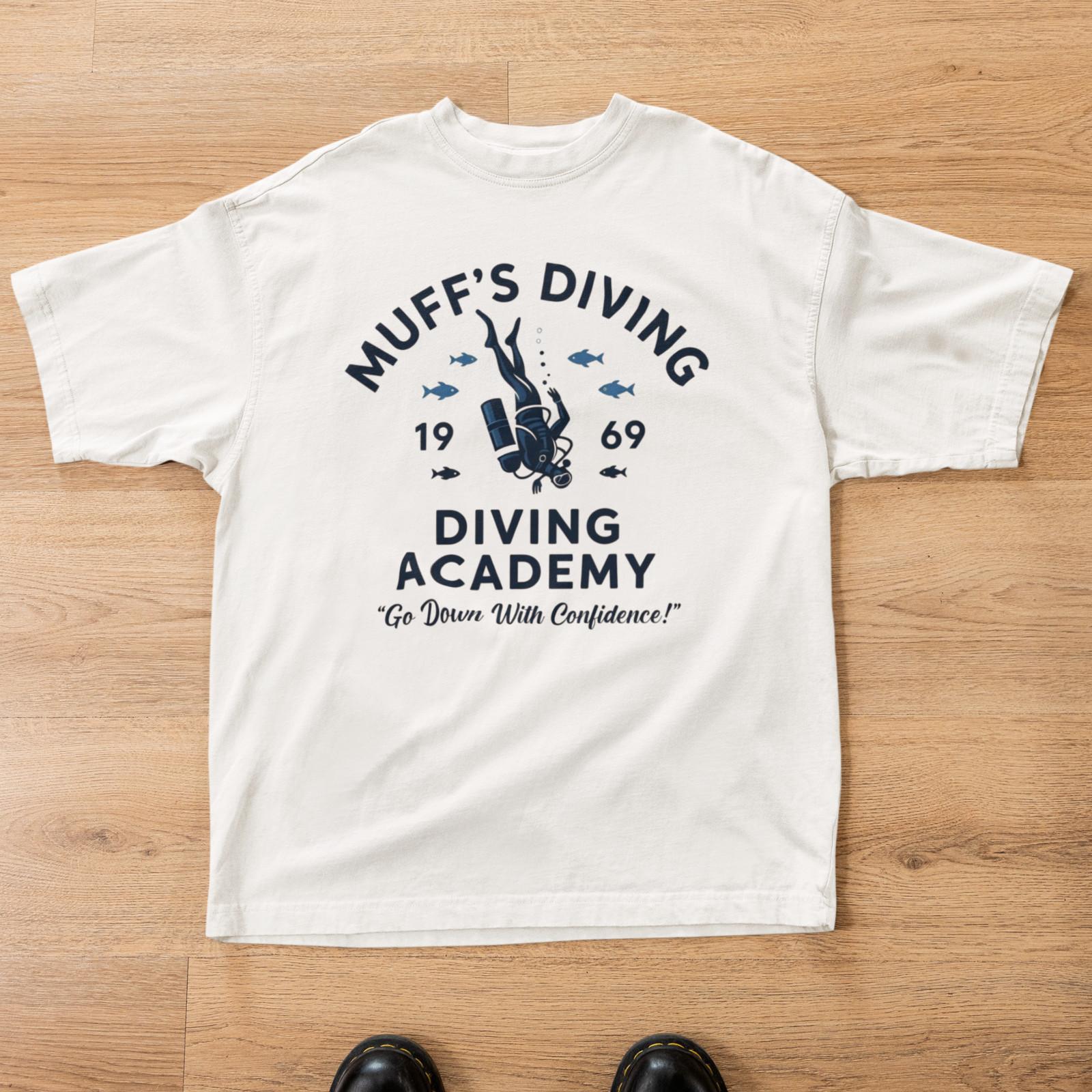 Funny Muff s Diving School EST 1969 Learn to Go Down With Confidence T-Shirt Gag 3XL