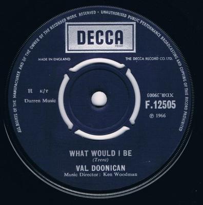 7-Zoll Schallplatte VAL DOONICAN - Was wäre ich F12505 Decca 1966 UK Pop Gebraucht
