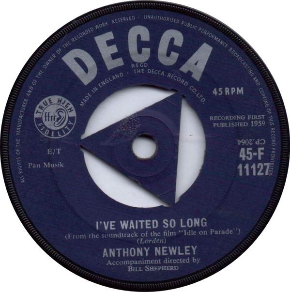 

7inch Record ANTHONY NEWLEY Ive Waited So Long 45F11127 Decca 1959 UK Pop Used