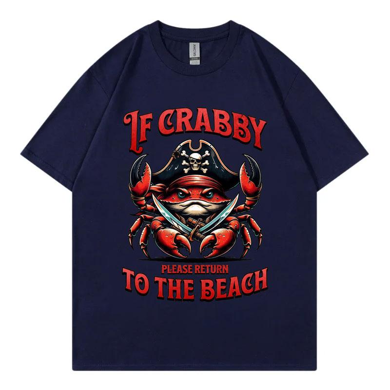 If Crabby Please Return To The Beach Funny T-shirt Fashion Vintage Short Sleeve T Shirts Men Women Casual Loose Cotton T-shirts